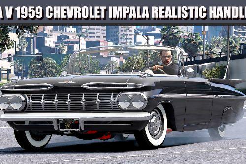 1959 Chevrolet Impala Realistic Handling