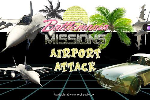 Airport Attack Mission