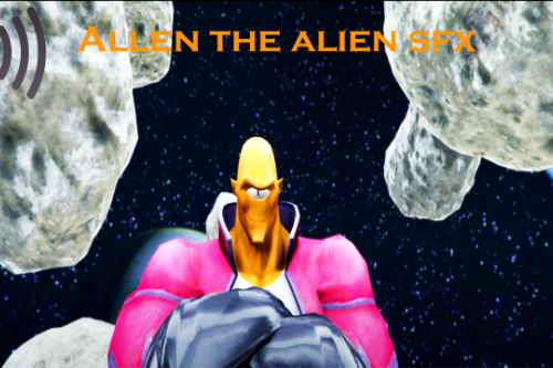 Allen the Alien Sound effects
