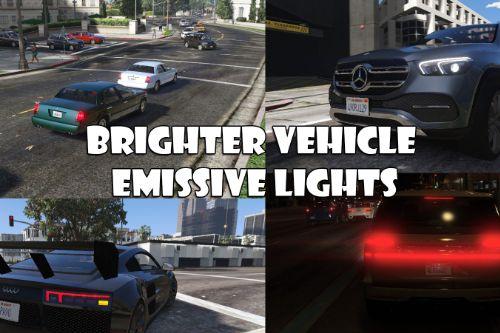 Brighter Vehicle Emissive Lights 
