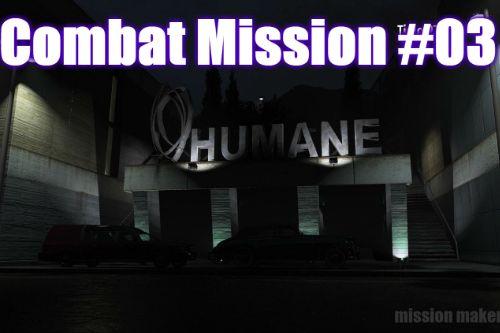 Combat Mission #03 [Mission Maker]