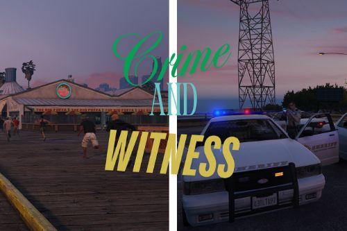 Crime And Witness [BETA / OIV]