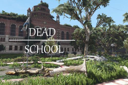 Dead School