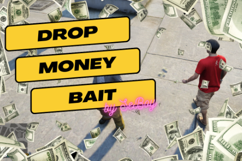 Drop Money Bait