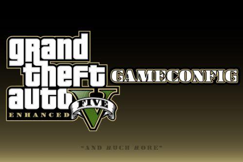Expanded & Enhanced Gameconfig [GTA 5 Enhanced]