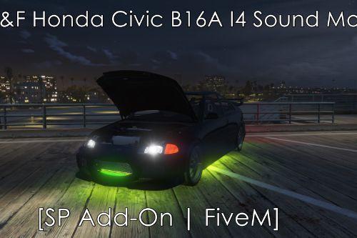 F&F Honda Civic B16A I4 Sound Mod [SP Add-On | FiveM]