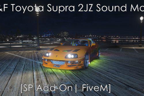 F&F Toyota Supra 2JZ I6 Sound Mod [SP Add-On | FiveM]