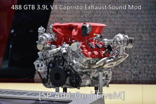 Ferrari 488 GTB 3.9L V8 Capristo Exhaust Sound Mod [SP Add-On | FiveM]