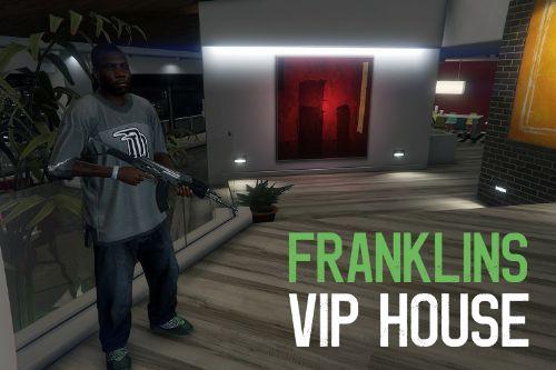 Franklin's VIP House