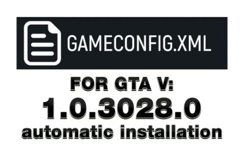 GAMECONFIG for GTA 5 - 1.0.3028 - (OIV, XML)