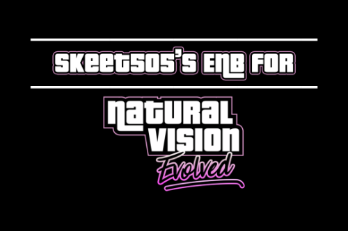 skeet505's ENB for NaturalVision Evolved (discontinued)