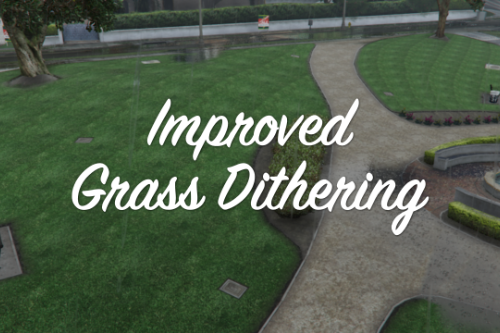 Improved Grass Dithering