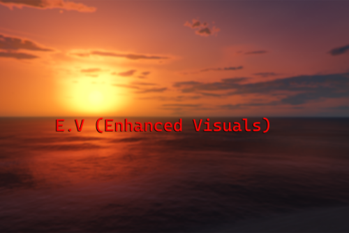 GTA 5 E.V (Enhanced Visuals)