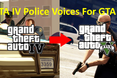 GTA IV Police Voices For GTA V