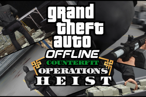 GTA Offline: Counterfit Cash Warehouse Heist