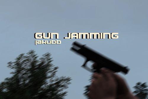 Gun Jamming
