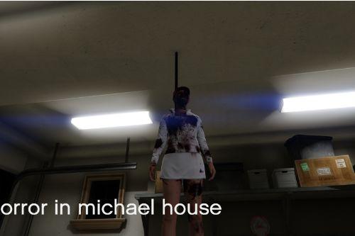 Horror in Michael house