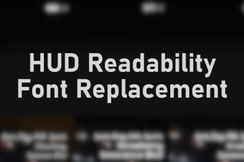 HUD Readability Font Replacement Mod