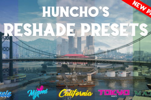 Huncho's Reshade Presets (NVE/QuantV/Vanilla) 