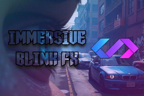 ImmersiveBlinkFX [SP/FiveM]