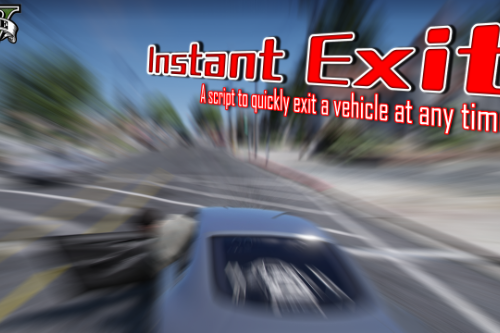 Instant Exit