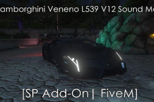 Lamborghini Veneno L539 V12 Sound Mod [SP Add-On | FiveM]