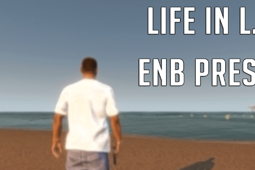 Life in L.A (ENB Preset for VisualV)