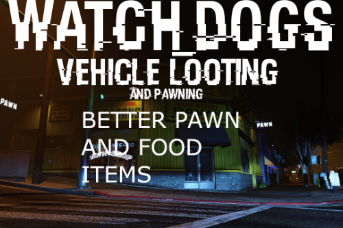Lore-Friendly Watchdogs Vehicle looting item list