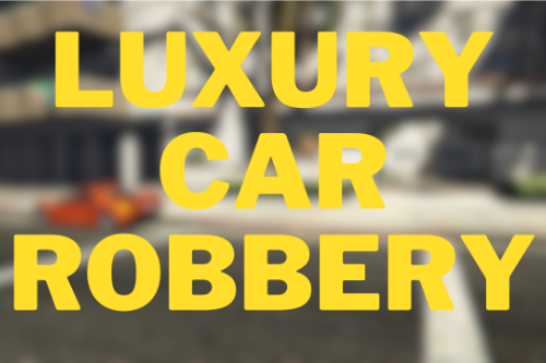 Luxury Car Robbery