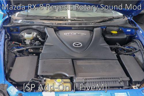 Mazda RX-8 Renesis Rotary Sound Mod [SP Add-On | FiveM]