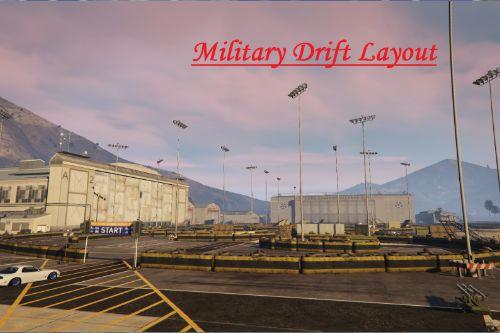 Military Drift Layout