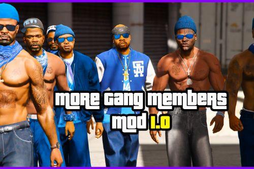 More Gang Members