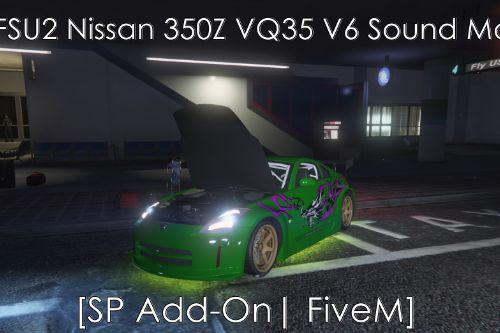 NFSU2 Nissan 350Z VQ35 V6 Sound Mod [SP Add-On | FiveM]