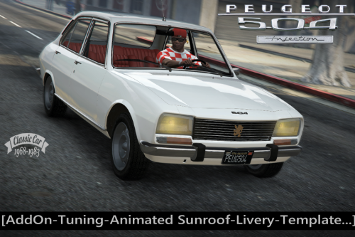 Peugeot 504 Injection [Add-On | Tuning | Template | Roof Animation | Extras | LODs]