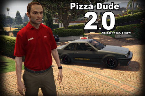 Pizza Delivery Dude (Papa Johns)