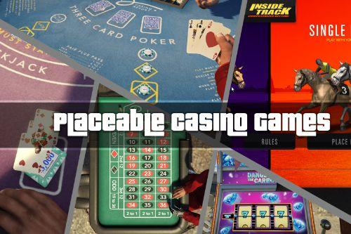 Placeable Casino Games
