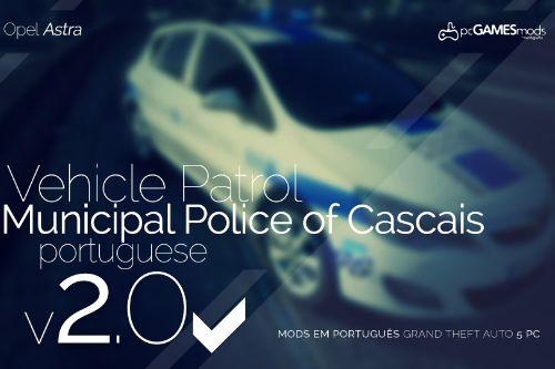 Portuguese Municipal Police Cascais - Car Patrol - Opel Astra [Replace]