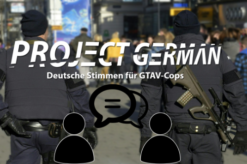 PROJΞCT GΞRMΛN | Deutsche Stimmen für GTAV Cops!! 