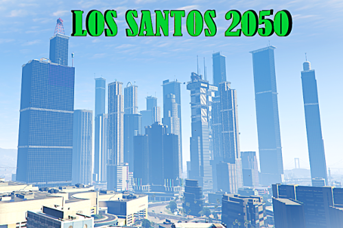 Project Los Santos 2050 - Enhanced City & Towers (Menyoo)