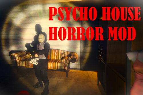 Psycho's House - Scary Horror Mod