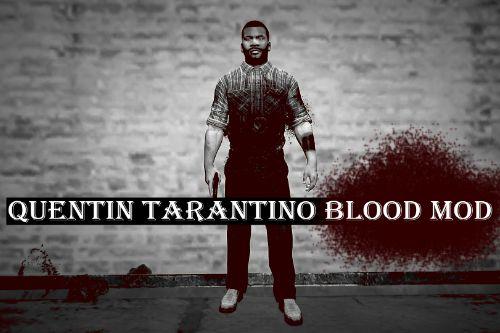 quentin tarantino blood mod