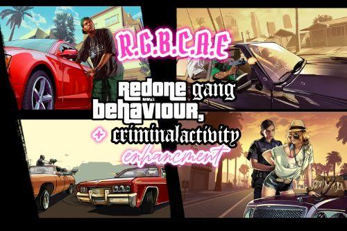 R.G.B.C.A.E - Redone Gang Behaviour, Criminal Activity Enhancement