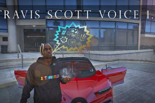 Real Voice for 'Travis Scott Mod'