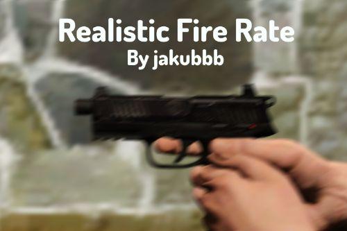 Realistic Fire Rate