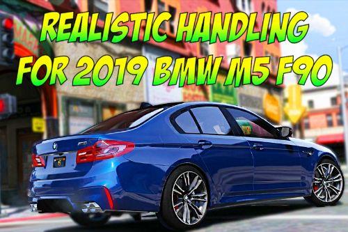 Realistic Handling for 2019 BMW M5 F90 Competition