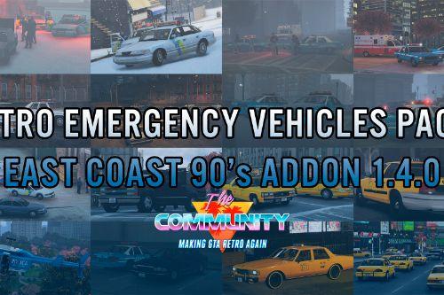 Retro Emergency Vehicles Pack : East Coast Addon ( 90's ) [ Add-on | Lods | Non-els | Pack ]