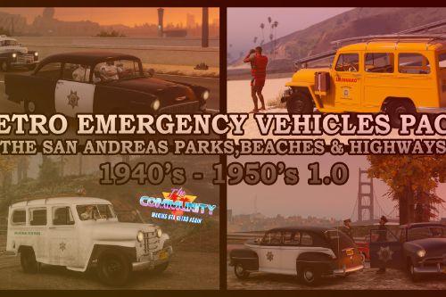 Retro Emergency Vehicles Pack: The San Andreas Parks, Beaches and Highways Addon ( 40's - 50's )