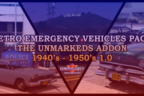 Retro Emergency Vehicles Pack: The Unmarkeds Addon ( 40's - 50's ) [ Add-on | Non-els | LODs ]