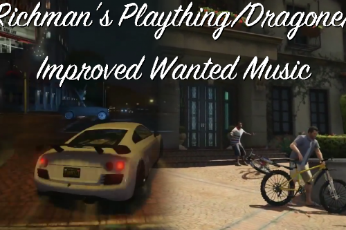 Richman's Plaything/Dragoner Improved Wanted Music
