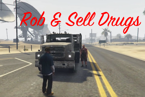 Rob & Sell Drugs